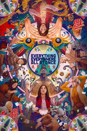 Everything Everywhere All at Once (2022) () –