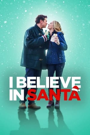 I Believe in Santa (2022) Movie –